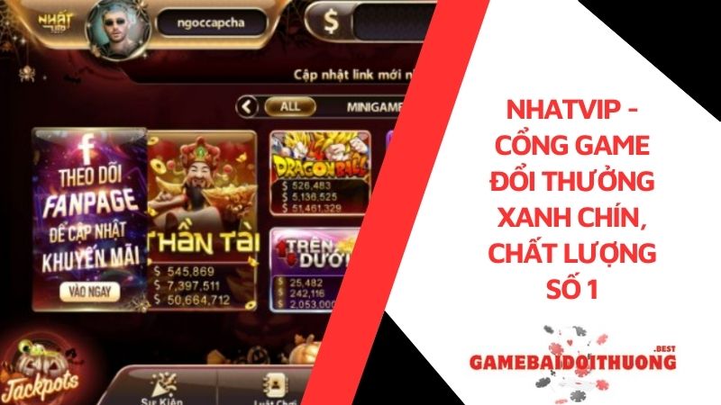 Nhatvip - Cổng game đổi thưởng xanh chín, chất lượng số 1        2 Nhatvip