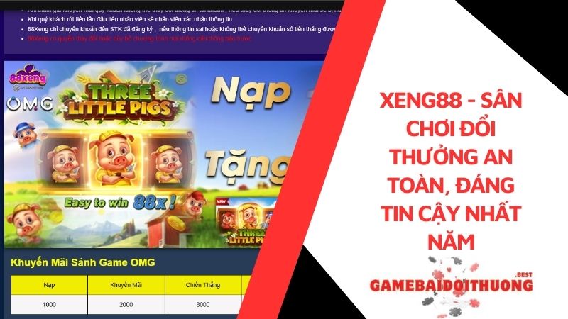 Xeng88 - Sân chơi đổi thưởng an toàn, đáng tin cậy nhất 9 Xeng88