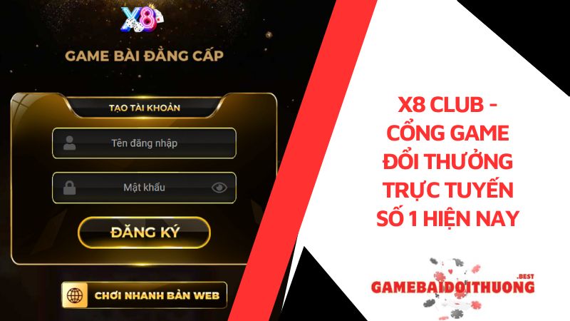 X8 Club - Cổng game đổi thưởng trực tuyến số 1 hiện nay 6 X8 Club